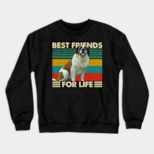 St. Bernard Best Friends For Life Tee for Dog Devotees Crewneck Sweatshirt